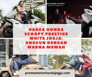 Harga Honda Scoopy Prestige White Jogja: Anggun dengan Warna Mewah