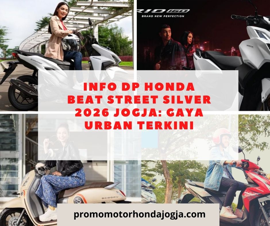 Info DP Honda Beat Street Silver 2026 Jogja: Gaya Urban Terkini