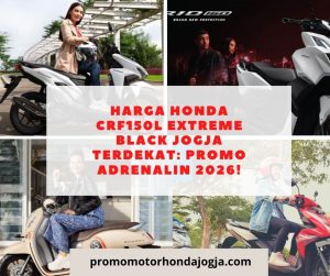 Harga Honda CRF150L Extreme Black Jogja Terdekat: Promo Adrenalin 2026!