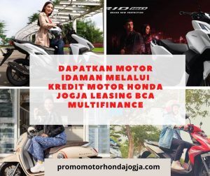 Dapatkan Motor Idaman Melalui kredit motor honda jogja leasing bca multifinance