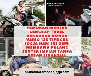 Temukan Rincian Lengkap tabel angsuran honda vario 125 tipe cbs jogja Hari Ini Demi Membawa Pulang Skuter Impian Tanpa Beban Finansial