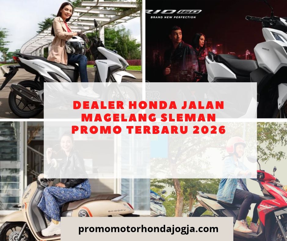 Dealer Honda Jalan Magelang Sleman Promo Terbaru 2026